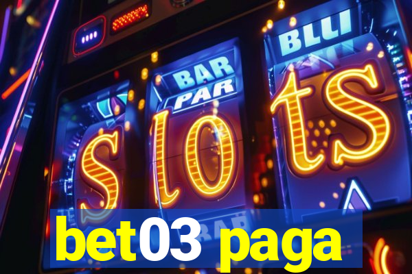 bet03 paga